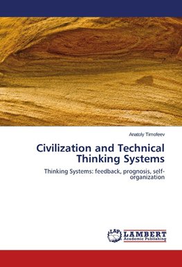 Civilization and Technical Thinking Systems