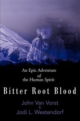 Bitter Root Blood