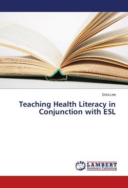 Teaching Health Literacy in Conjunction with ESL