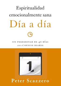 El Espiritualidad emocionalmente sana - D¿¿a a d¿¿a
