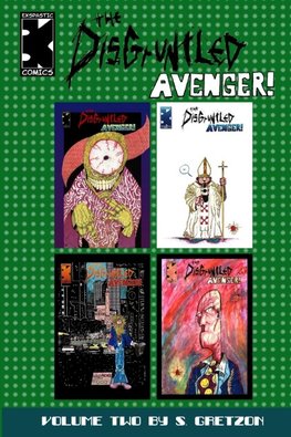 The Disgruntled Avenger Volume 2