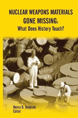 Nuclear Weapons Materials Gone Missing
