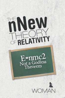 The nNew Theory of Relativity