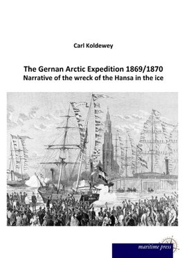The Gernan Arctic Expedition 1869/1870