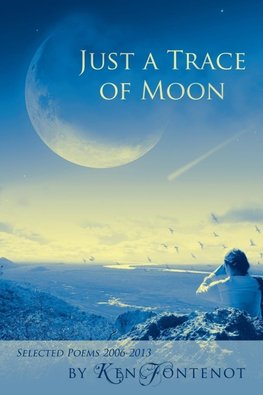 Just a Trace of Moon