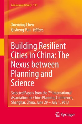 Building Resilient Cities in China: The Nexus between Planning and Science