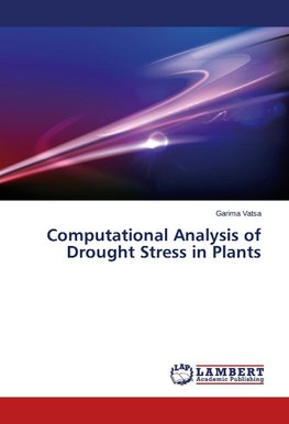 Computational Analysis of Drought Stress in Plants
