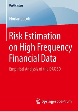 Risk Estimation on High Frequency Financial Data