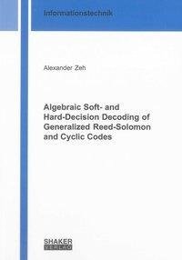 Algebraic Soft- and Hard-Decision Decoding of Generalized Reed-Solomon and Cyclic Codes