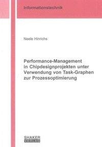 Performance-Management in Chipdesignprojekten unter Verwendung von Task-Graphen zur Prozessoptimierung