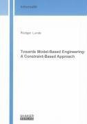 Towards Model-Based Engineering: A Constraint-Based Approach