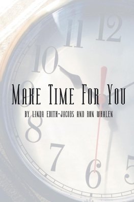 Make Time for You