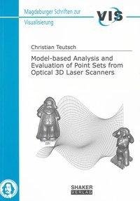 Model-based Analysis and Evaluation of Point Sets from Optical 3D Laser Scanners