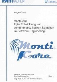MontiCore: Agile Entwicklung von domänenspezifischen Sprachen im Software-Engineering