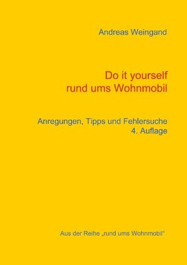 Do it yourself rund ums Wohnmobil