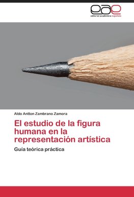 El estudio de la figura humana en la representación artística