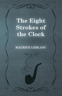 The Eight Strokes of the Clock