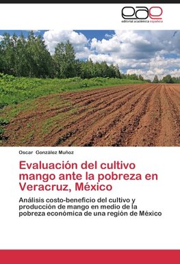 Evaluación del cultivo mango ante la pobreza en Veracruz, México