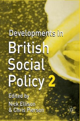Developments in British Social Policy