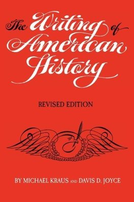The Writing of American History, Revised Edition