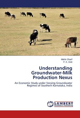Understanding Groundwater-Milk Production Nexus