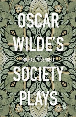 Oscar Wilde's Society Plays