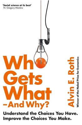 Who Gets What - And Why