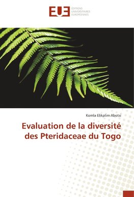 Evaluation de la diversité des Pteridaceae du Togo