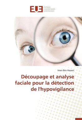 Découpage et analyse faciale pour la détection de l'hypovigilance