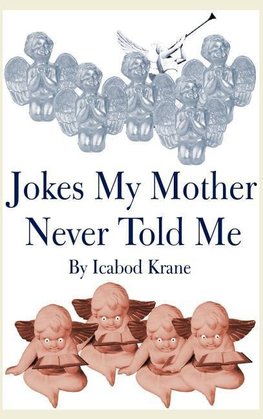 Jokes My Mother Never Told Me