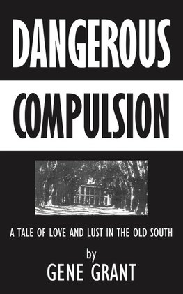 Dangerous Compulsion
