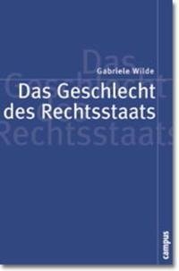 Das Geschlecht des Rechtsstaats