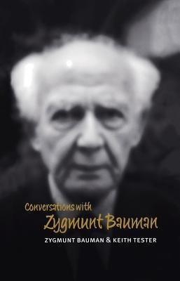Bauman, Z: Conversations with Zygmunt Bauman
