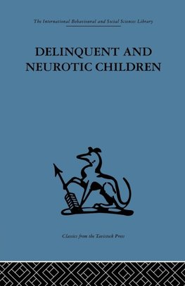 Delinquent and Neurotic Children