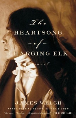 The Heartsong of Charging Elk