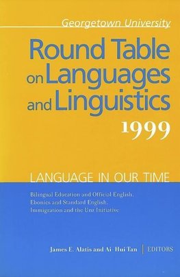 Georgetown University Round Table on Languages and Linguistics (GURT) 1999