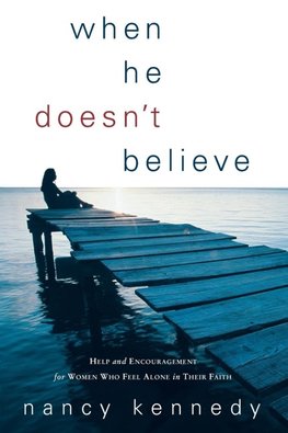 When He Doesn't Believe