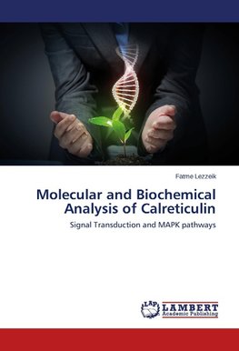 Molecular and Biochemical Analysis of Calreticulin