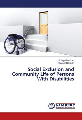 Social Exclusion and Community Life of Persons With Disabilities
