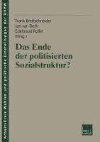 Das Ende der politisierten Sozialstruktur?