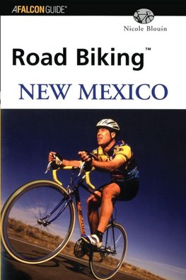 Road Biking(TM) New Mexico