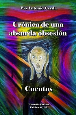 Crónica de una absurda obsesión