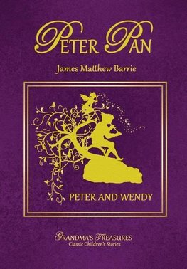 PETER PAN - PETER AND WENDY