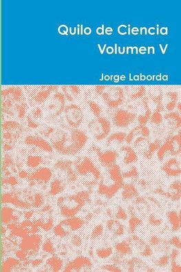 Quilo de Ciencia Volumen V