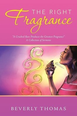 The Right Fragrance