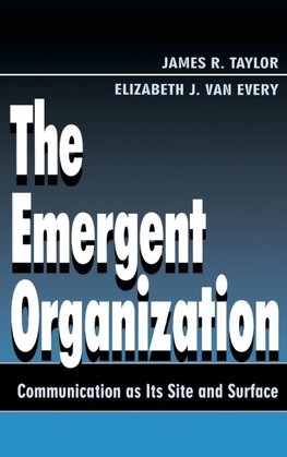 The Emergent Organization