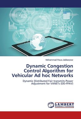 Dynamic Congestion Control Algorithm for Vehicular Ad hoc Networks