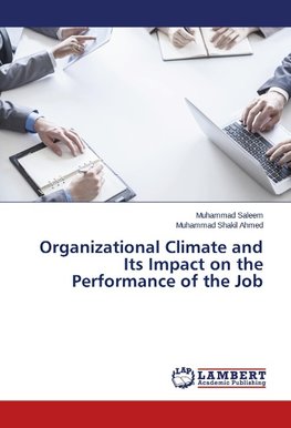 Organizational Climate and Its Impact on the Performance of the Job