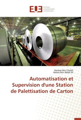 Automatisation et Supervision d'une Station de Palettisation de Carton