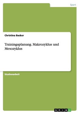 Trainingsplanung. Makrozyklus und Mesozyklus
